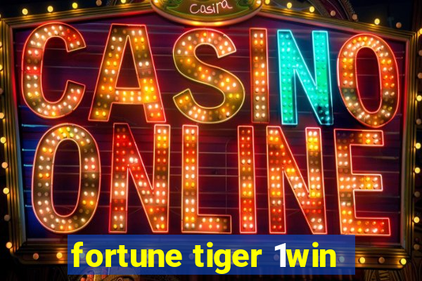 fortune tiger 1win